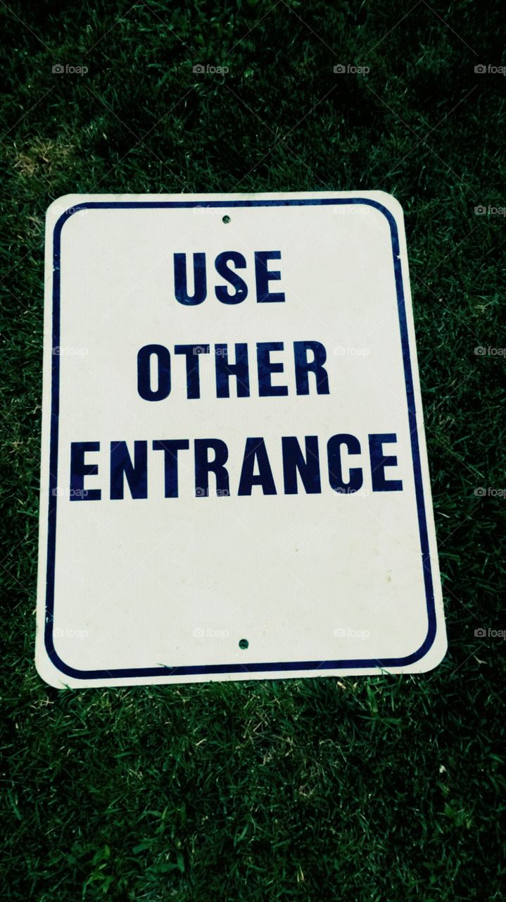 Use other entrance. found this