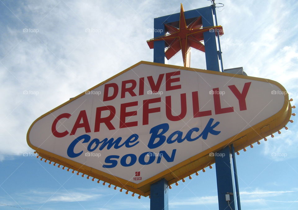 Las Vegas Drive Carefully sign. Las Vegas Drive Carefully, Come Back Soon sign