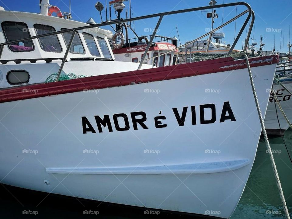 Portuguese boat "Love is life".