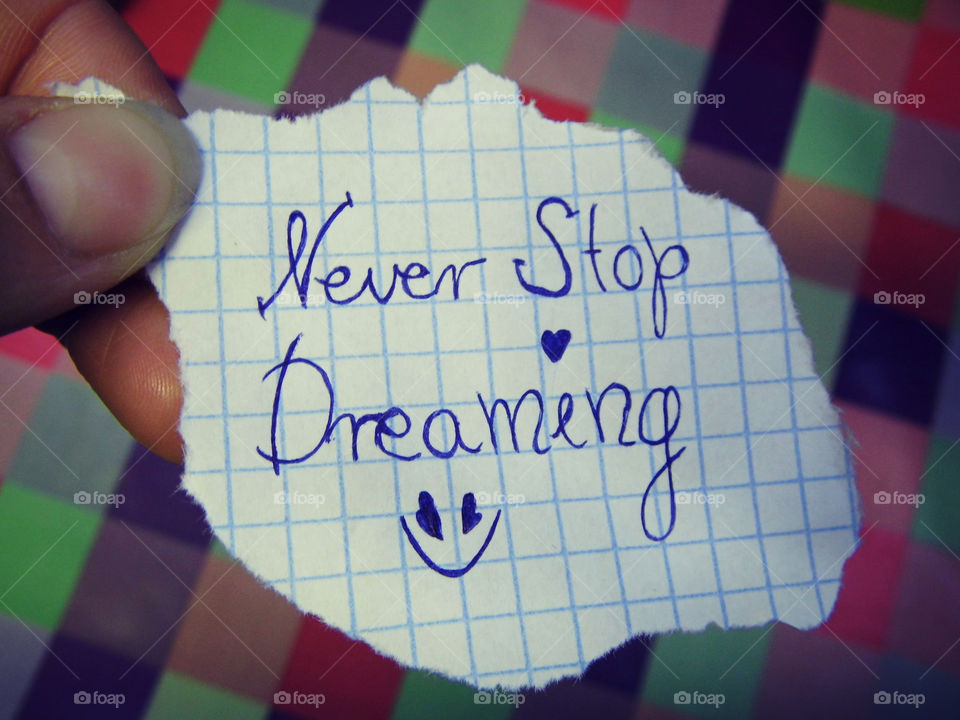 paper - text - Never stop dreaming.