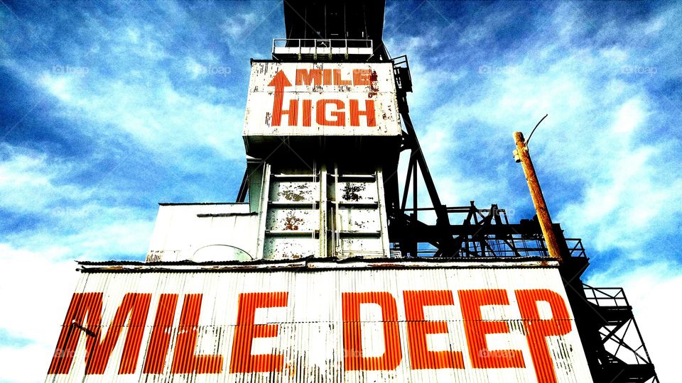 Mile High. Butte Montana. A mile above sea level. not much to look up to besides the massive mining rigs towering throughout town.