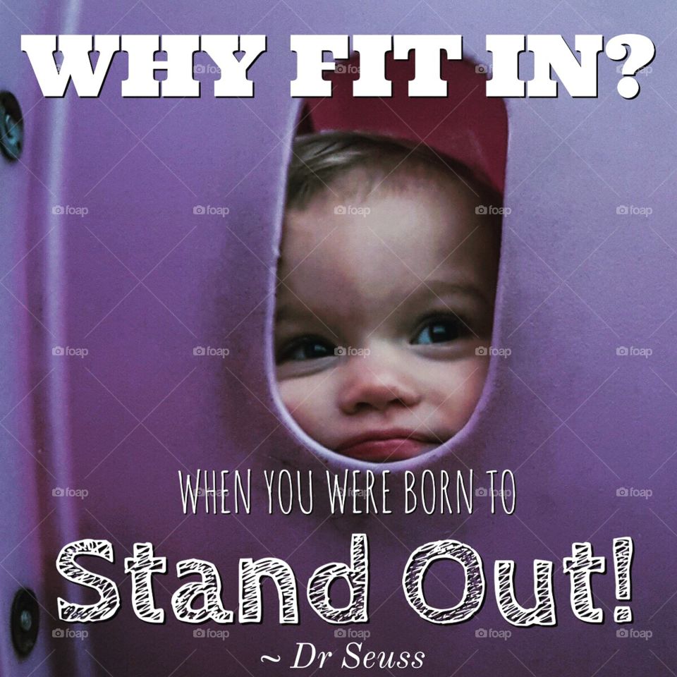 Why fit in?