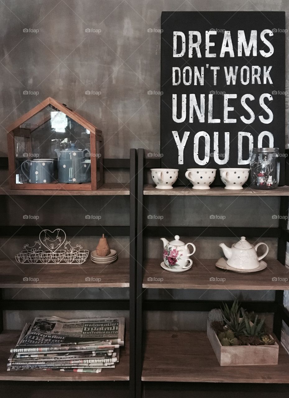 Dream don't work unless you do