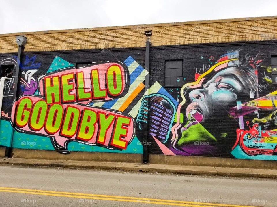 Hello Goodbye Street Art Downtown Greenville Texas