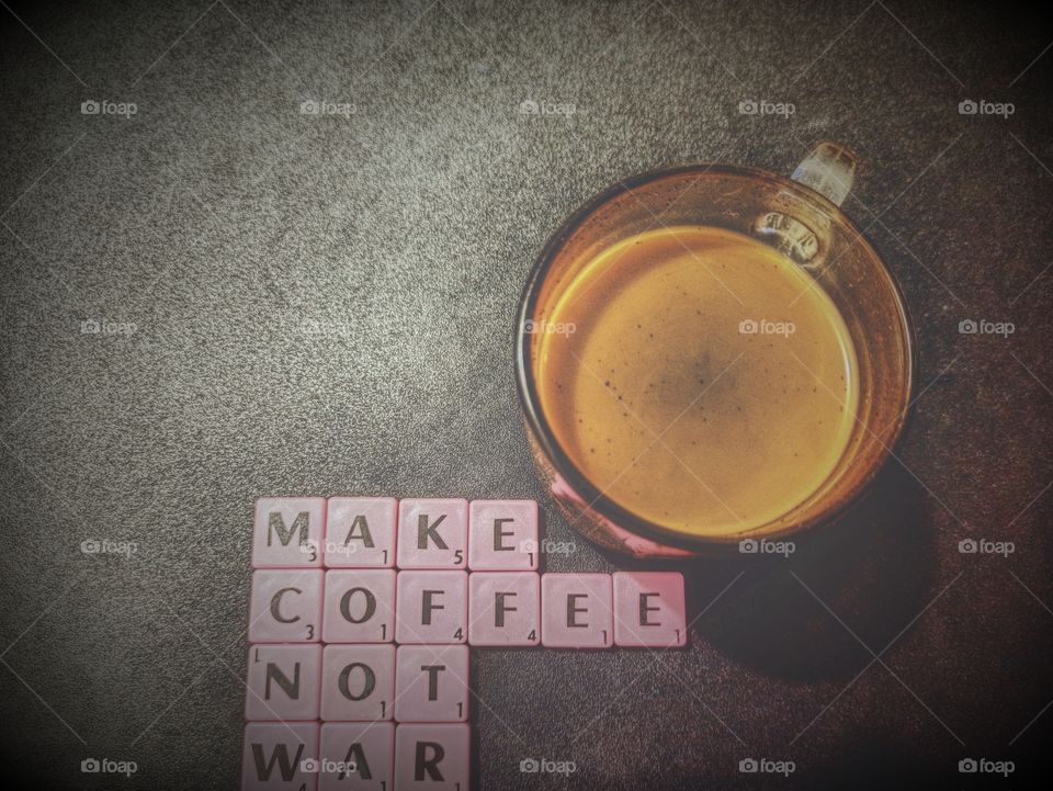 make coffee not war