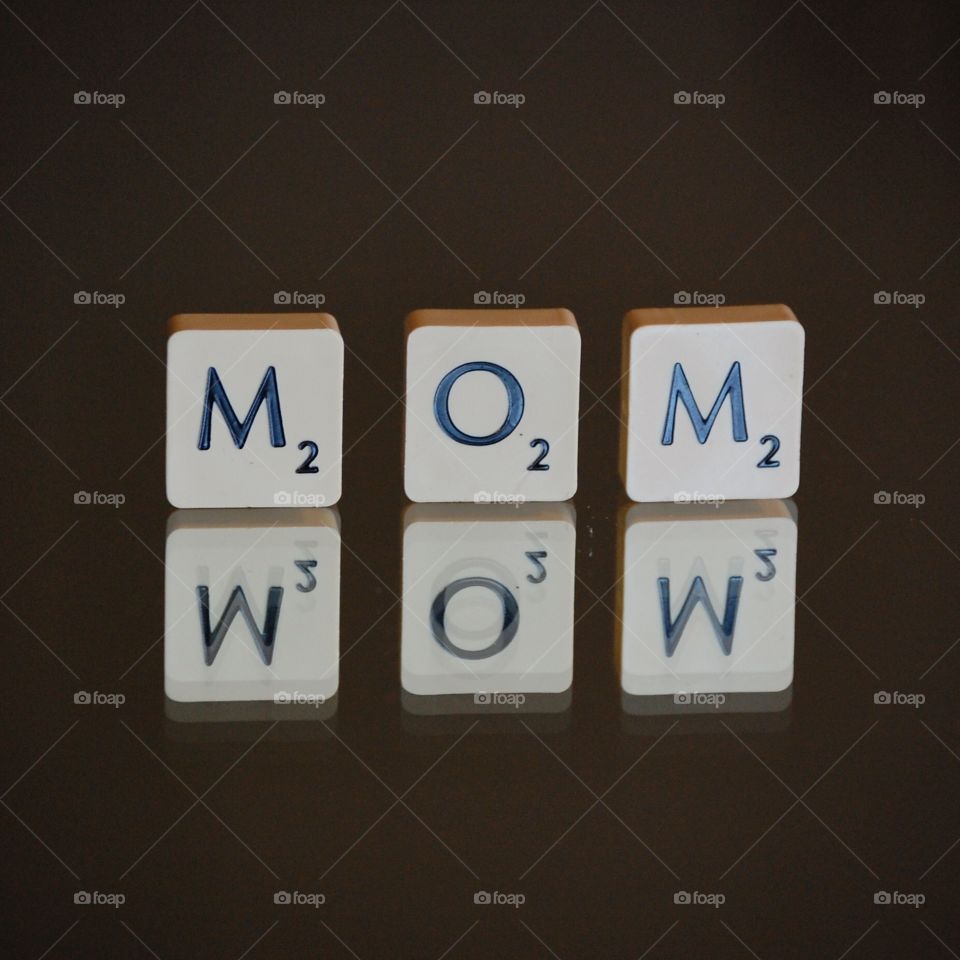 MOM=WOW. MOM=WOW