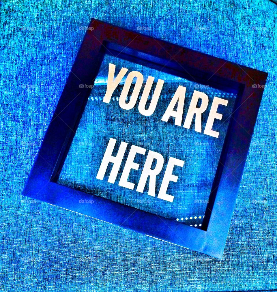 Frame with you are here text