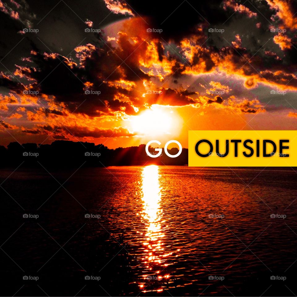 Go outside